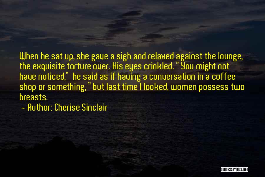 Lounge Quotes By Cherise Sinclair