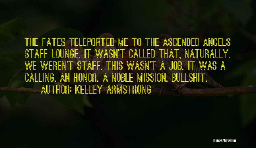 Lounge Quotes By Kelley Armstrong