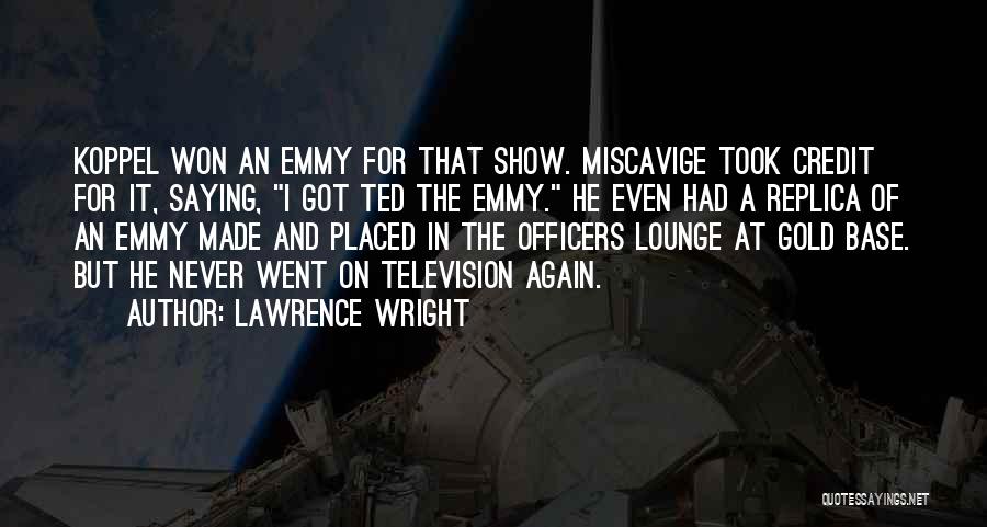 Lounge Quotes By Lawrence Wright