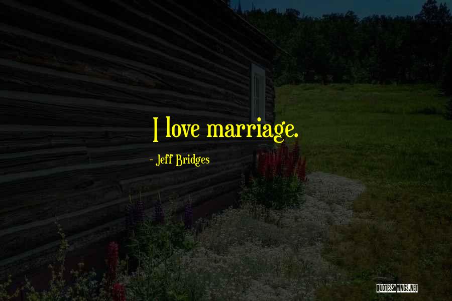 Lounsbery Ferguson Quotes By Jeff Bridges Lounsbery Ferguson Quotes By Jeff Bridges