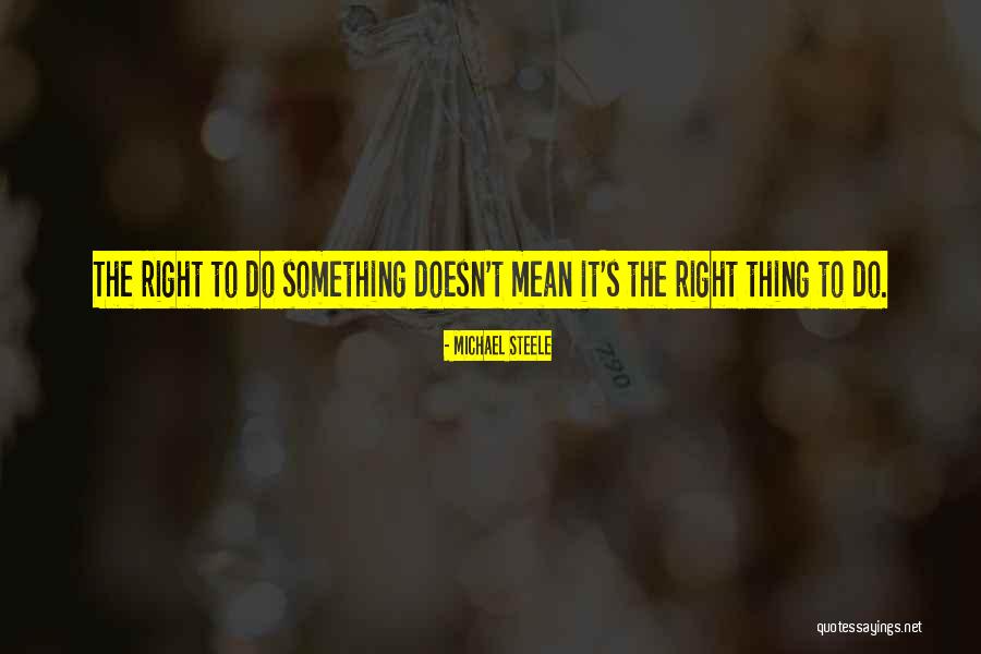 Louons Adorons Quotes By Michael Steele Louons Adorons Quotes By Michael Steele