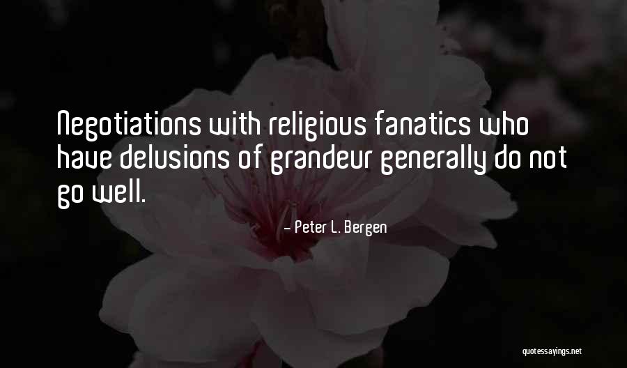 Louons Leternel Quotes By Peter L. Bergen Louons Leternel Quotes By Peter L. Bergen