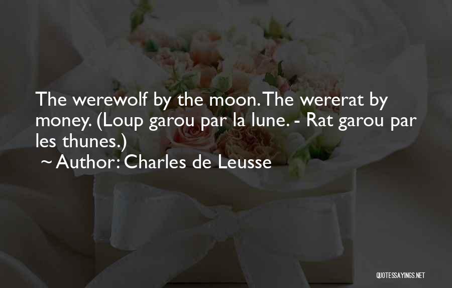 Loup Garou Quotes By Charles De Leusse