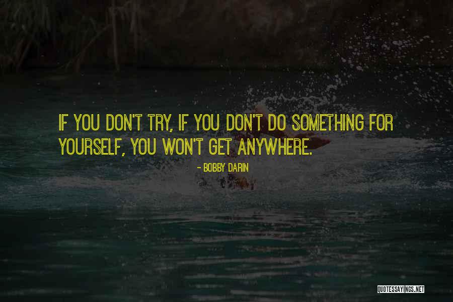Lourenco Ortigao Quotes By Bobby Darin Lourenco Ortigao Quotes By Bobby Darin