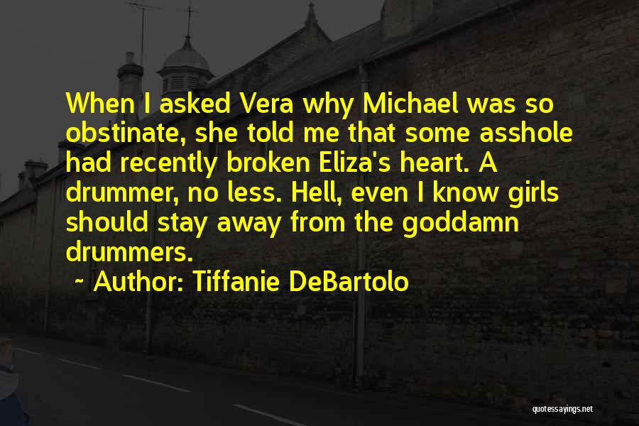 Louring Me In Quotes By Tiffanie DeBartolo