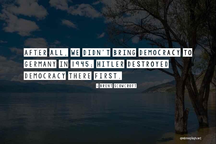 Lourinha Parque Quotes By Brent Scowcroft Lourinha Parque Quotes By Brent Scowcroft