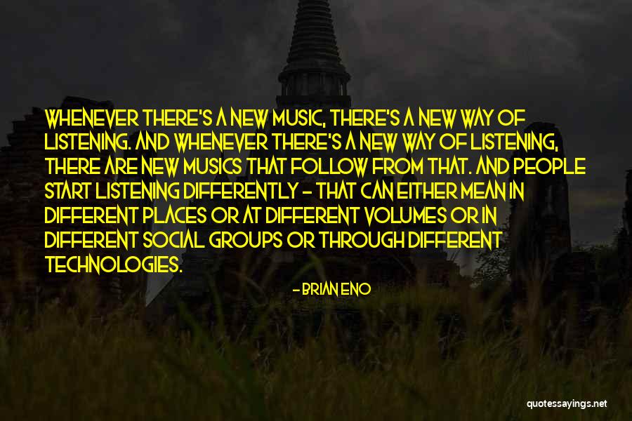 Louris Bijoux Quotes By Brian Eno Louris Bijoux Quotes By Brian Eno