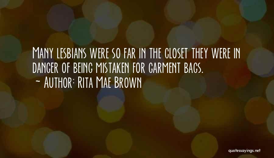 Lourival Masonry Quotes By Rita Mae Brown