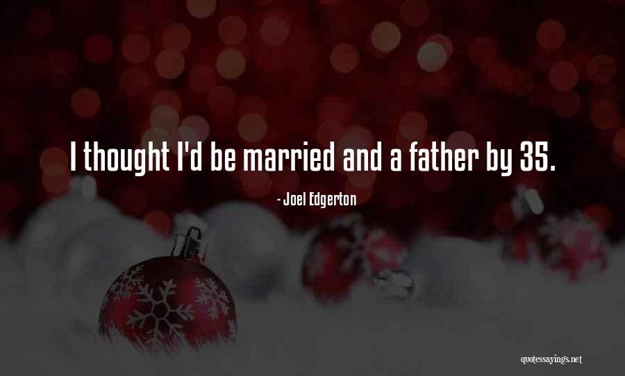 Loury Floyd Quotes By Joel Edgerton Loury Floyd Quotes By Joel Edgerton