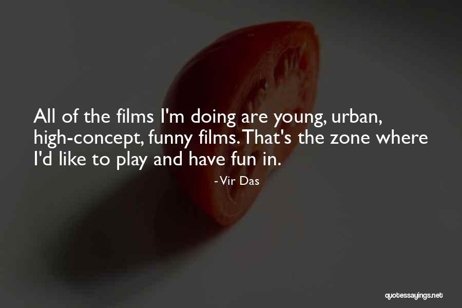 Lousada Country Quotes By Vir Das Lousada Country Quotes By Vir Das
