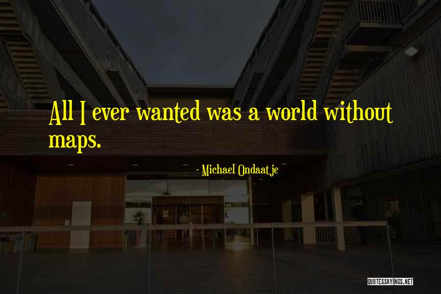 Lousberg Dison Quotes By Michael Ondaatje Lousberg Dison Quotes By Michael Ondaatje