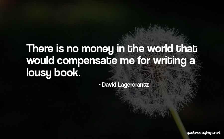 Lousy Book Quotes By David Lagercrantz Lousy Book Quotes By David Lagercrantz