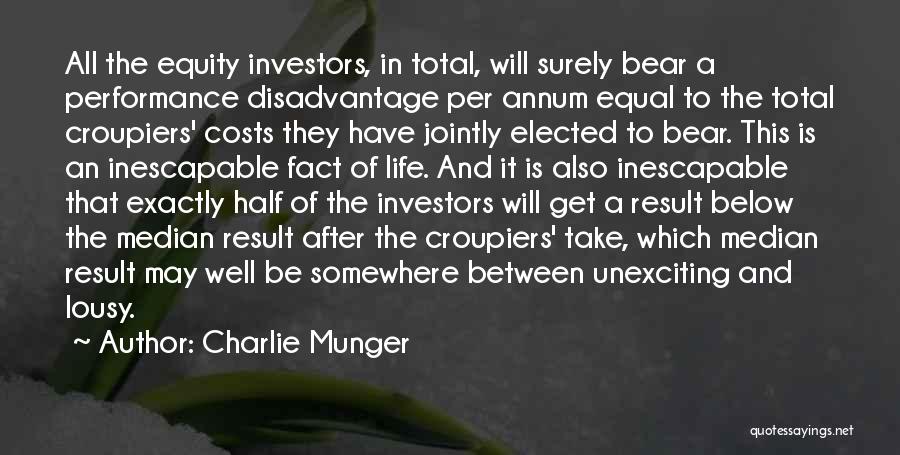 Lousy Life Quotes By Charlie Munger