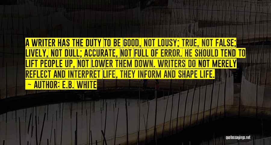 Lousy Life Quotes By E.B. White