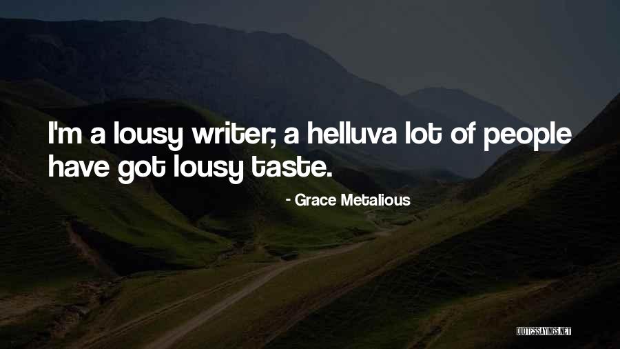 Lousy People Quotes By Grace Metalious Lousy People Quotes By Grace Metalious