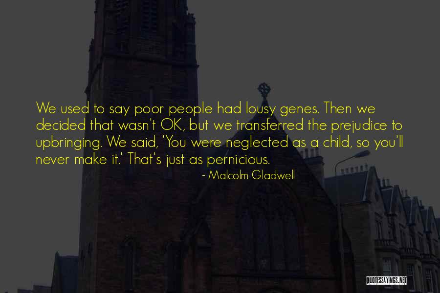 Lousy People Quotes By Malcolm Gladwell Lousy People Quotes By Malcolm Gladwell