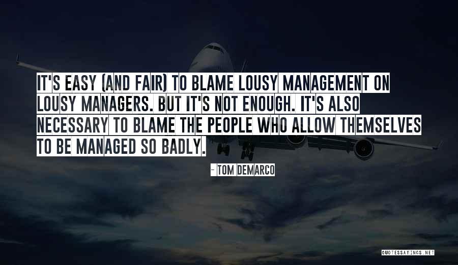 Lousy People Quotes By Tom DeMarco Lousy People Quotes By Tom DeMarco