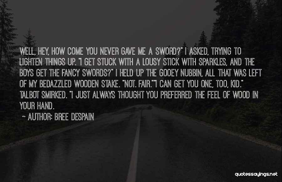 Lousy Quotes By Bree Despain