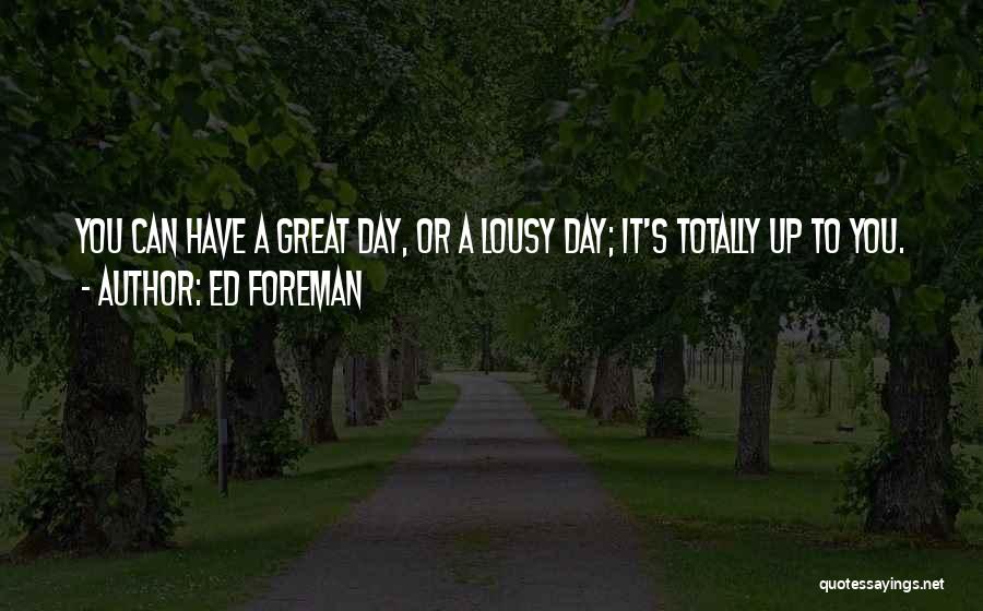 Lousy Quotes By Ed Foreman