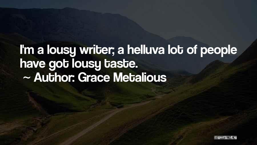 Lousy Quotes By Grace Metalious
