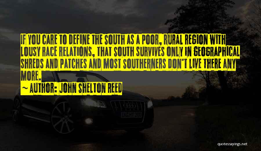 Lousy Quotes By John Shelton Reed