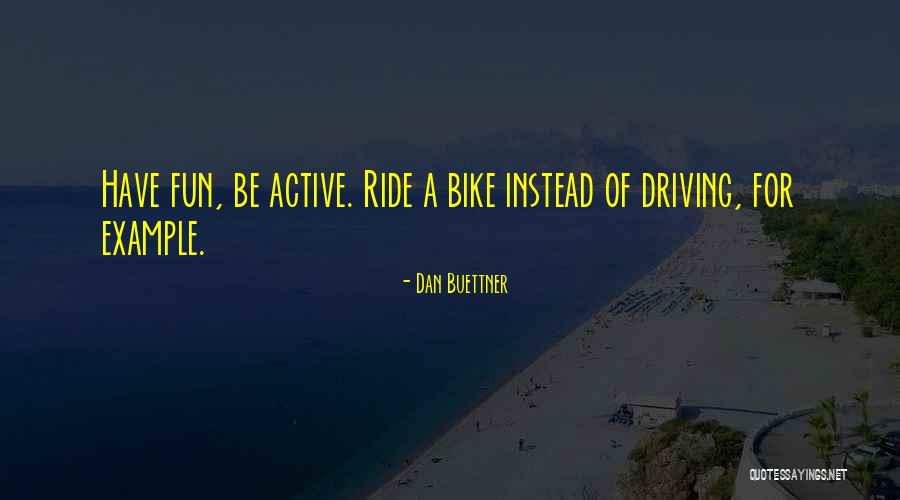 Louter Betekenis Quotes By Dan Buettner Louter Betekenis Quotes By Dan Buettner