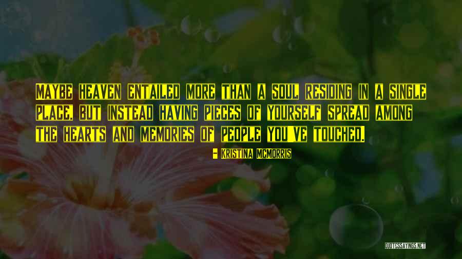 Louthan Distilling Quotes By Kristina McMorris Louthan Distilling Quotes By Kristina McMorris