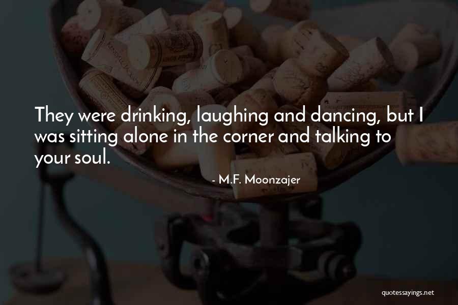 Loutish Pronunciation Quotes By M.F. Moonzajer Loutish Pronunciation Quotes By M.F. Moonzajer