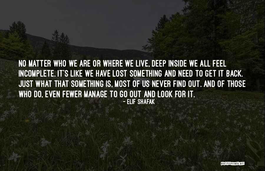 Loutky Plzen Quotes By Elif Shafak Loutky Plzen Quotes By Elif Shafak