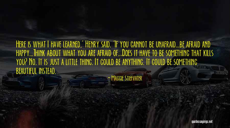Loutky Plzen Quotes By Maggie Stiefvater Loutky Plzen Quotes By Maggie Stiefvater
