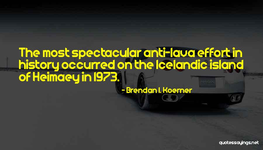 Loutsios Kia Quotes By Brendan I. Koerner Loutsios Kia Quotes By Brendan I. Koerner