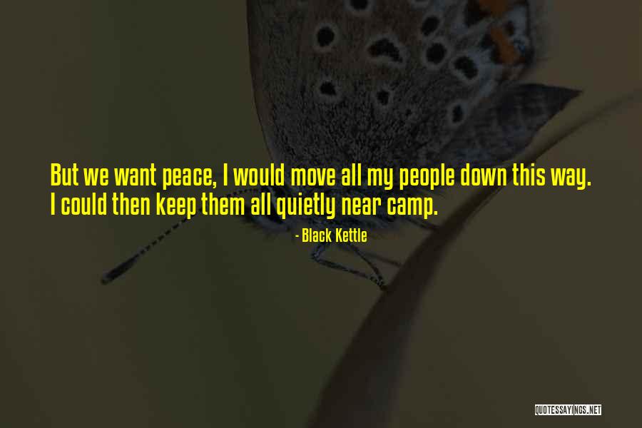 Louvat Promotions Quotes By Black Kettle Louvat Promotions Quotes By Black Kettle