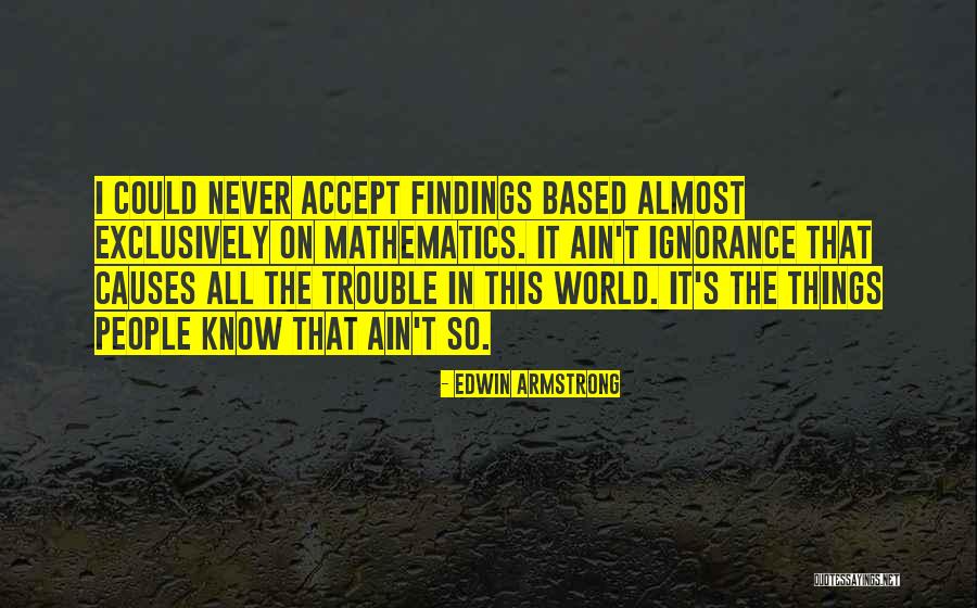 Louvelle Gamble Quotes By Edwin Armstrong Louvelle Gamble Quotes By Edwin Armstrong