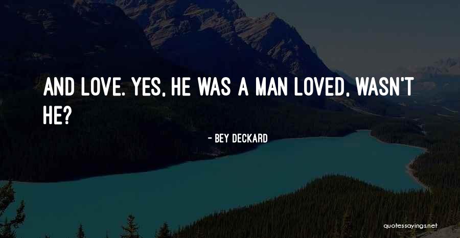 Louverture Famous Quotes By Bey Deckard Louverture Famous Quotes By Bey Deckard