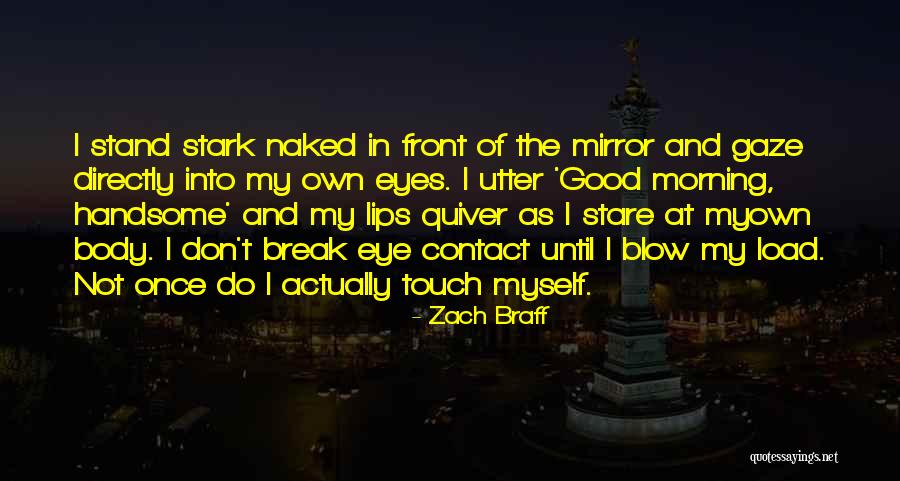 Louwana Oliva Quotes By Zach Braff Louwana Oliva Quotes By Zach Braff