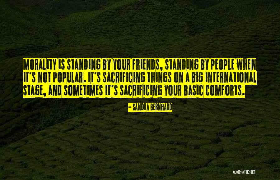 Louwtjie Erasmus Quotes By Sandra Bernhard Louwtjie Erasmus Quotes By Sandra Bernhard