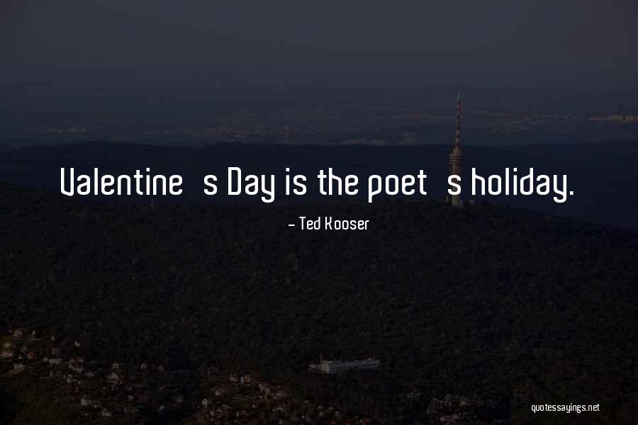 Louza Deus Quotes By Ted Kooser