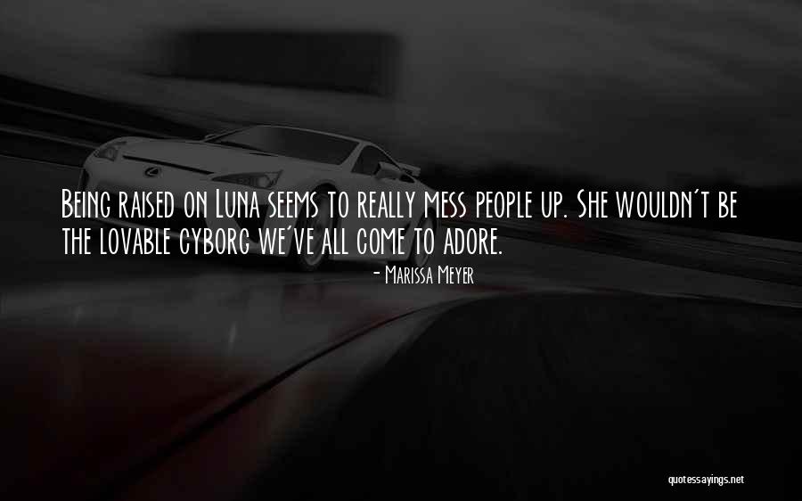 Lovable People Quotes By Marissa Meyer Lovable People Quotes By Marissa Meyer