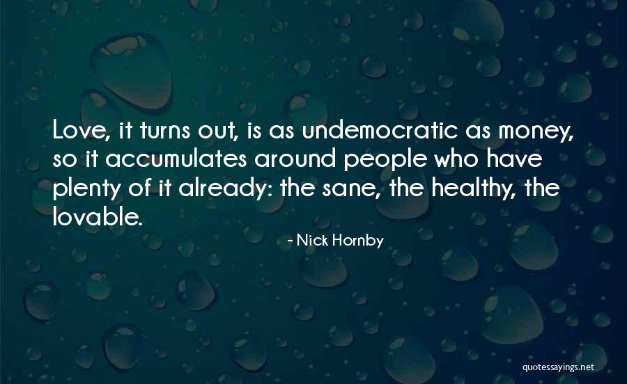 Lovable People Quotes By Nick Hornby Lovable People Quotes By Nick Hornby