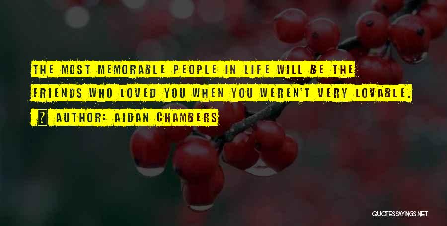 Lovable Quotes By Aidan Chambers