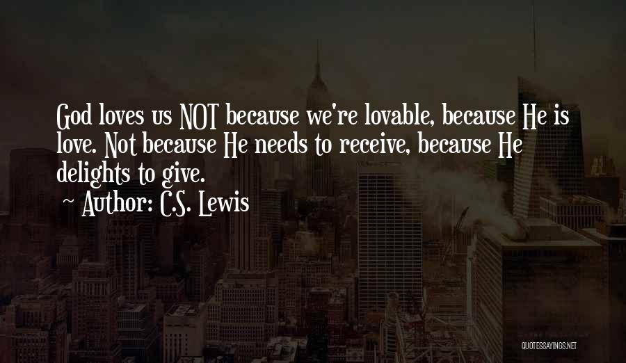 Lovable Quotes By C.S. Lewis