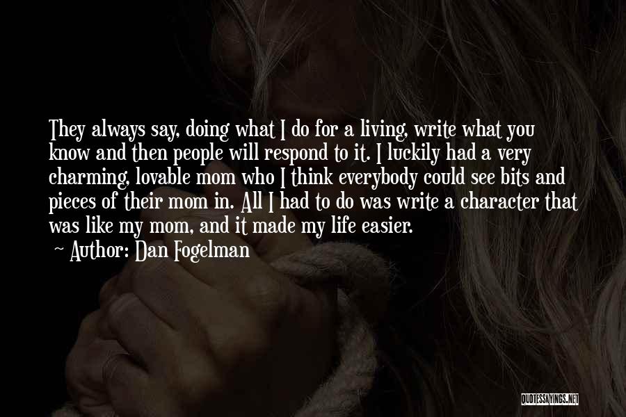 Lovable Quotes By Dan Fogelman