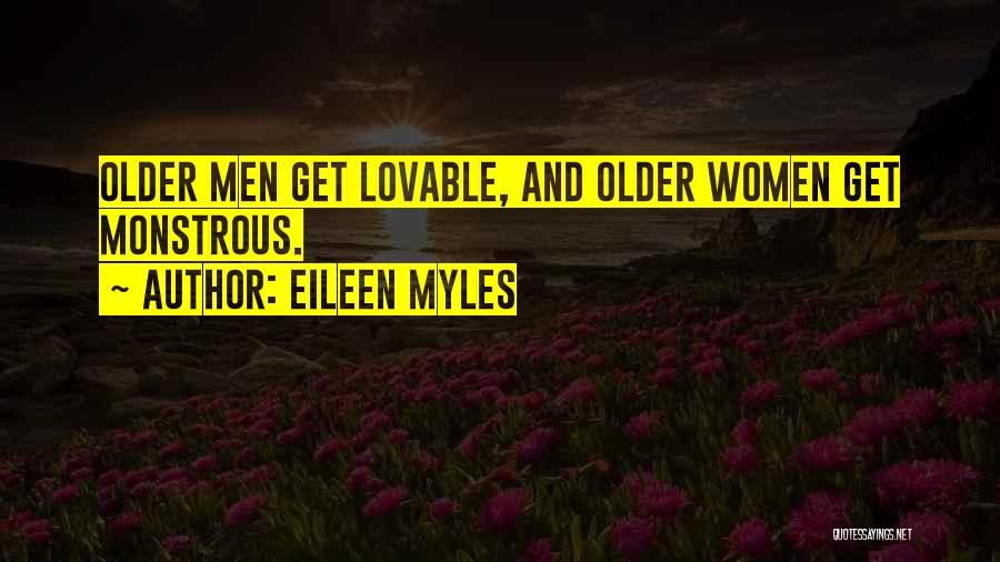 Lovable Quotes By Eileen Myles