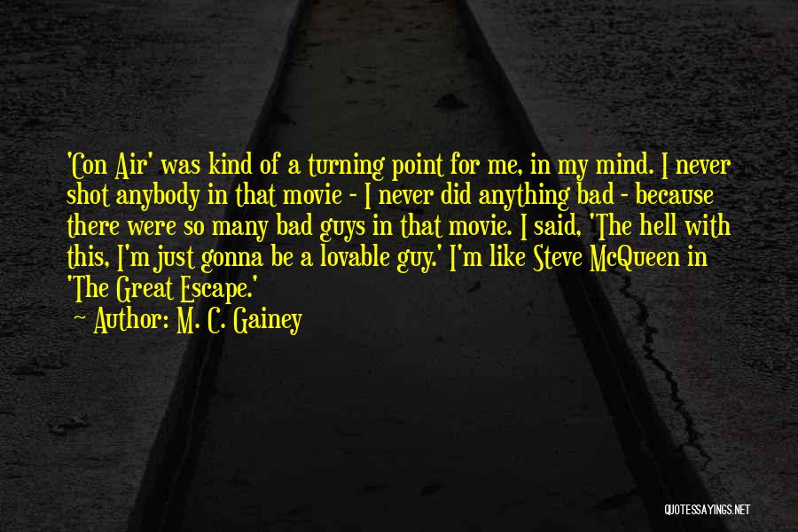 Lovable Quotes By M. C. Gainey
