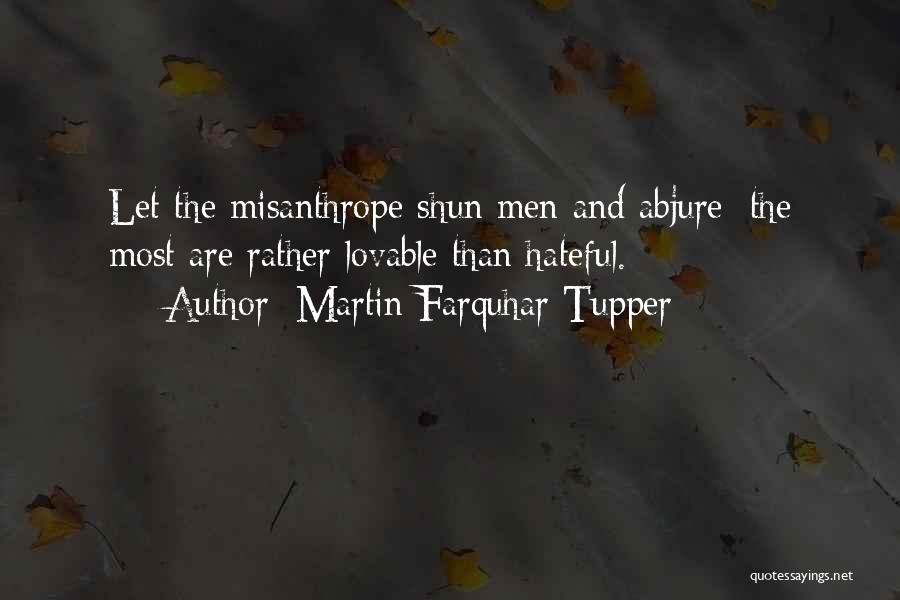 Lovable Quotes By Martin Farquhar Tupper