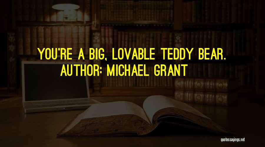 Lovable Quotes By Michael Grant