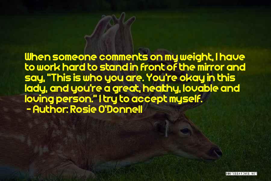 Lovable Quotes By Rosie O'Donnell