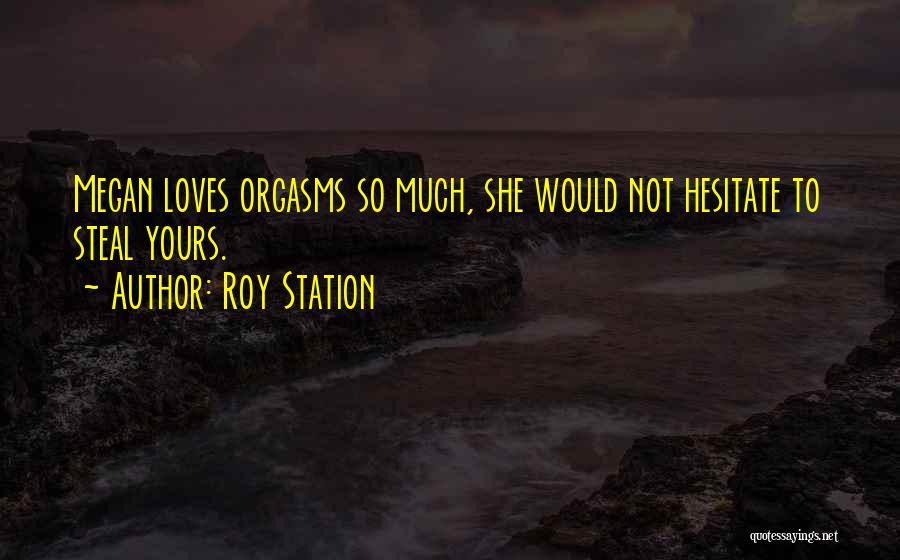 Lovable Quotes By Roy Station