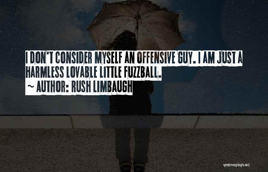 Lovable Quotes By Rush Limbaugh