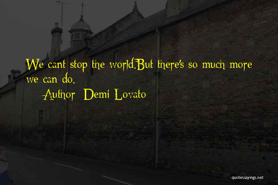 Lovato Quotes By Demi Lovato